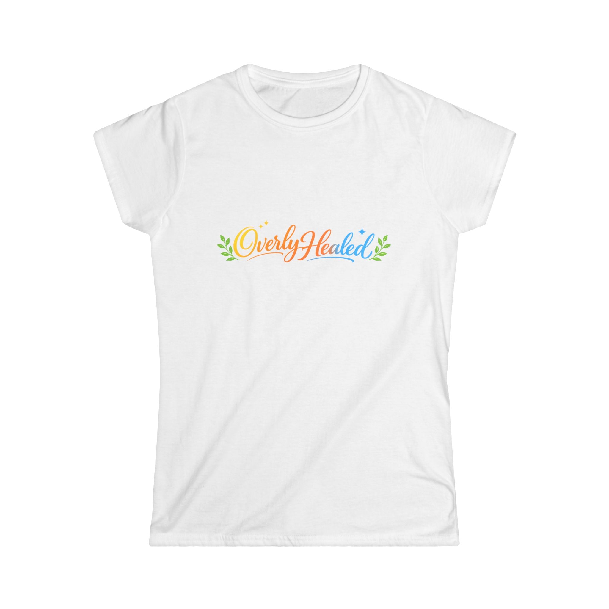 Overly Healed Women's Tee — Pastel Rainbow Script Spiritual Shirt